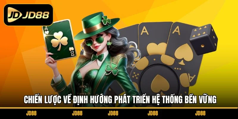 chien-luoc-ve-dinh-huong-phat-trien-he-thong-ben-vung