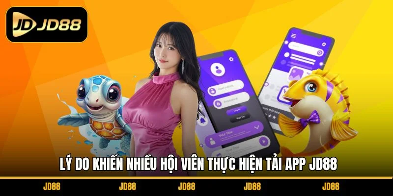 ly-do-khien-nhieu-hoi-vien-thuc-hien-tai-app-jd88
