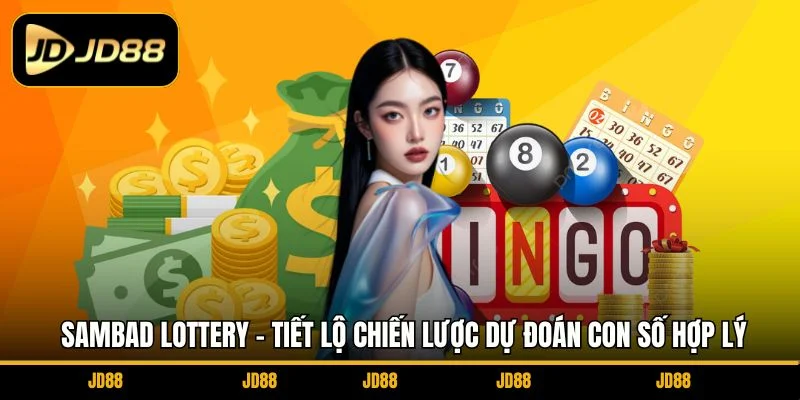 sambad-lottery-tiet-lo-chien-luoc-du-doan-con-so-hop-ly