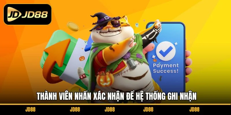 thanh-vien-nhan-xac-nhan-de-he-thong-ghi-nhan