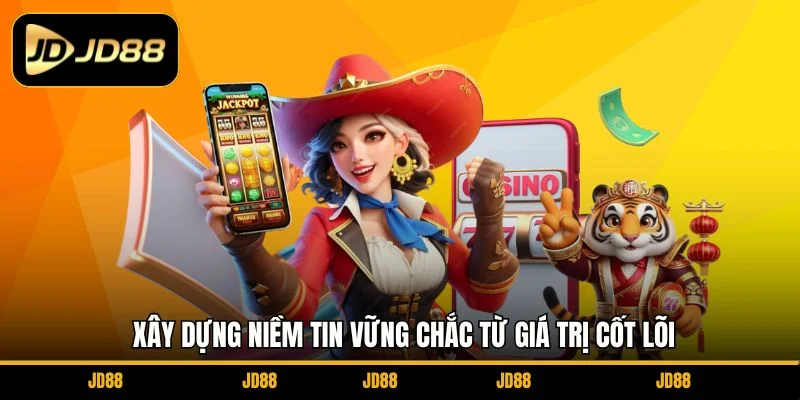 xay-dung-niem-tin-vung-chac-tu-gia-tri-cot-loi